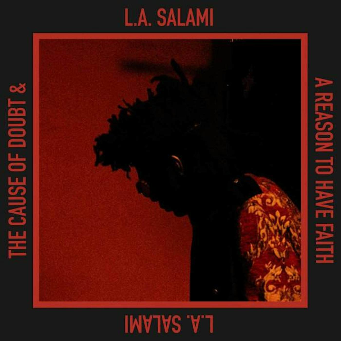 L.A. Salami CAUSE OF DOUBT & A REASON TO HAVE FAITH CD