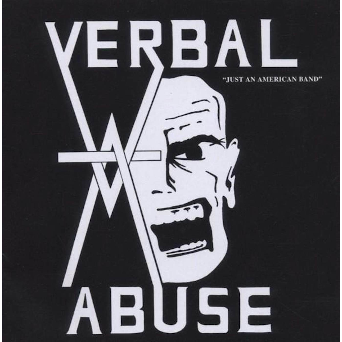 Verbal Abuse JUST AN AMERICAN BAND CD