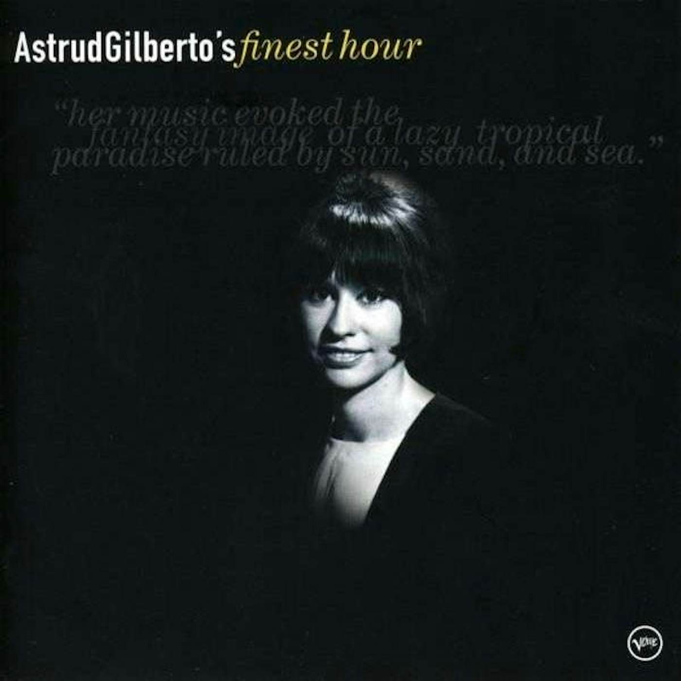 ASTRUD GILBERTO'S FINEST HOUR CD