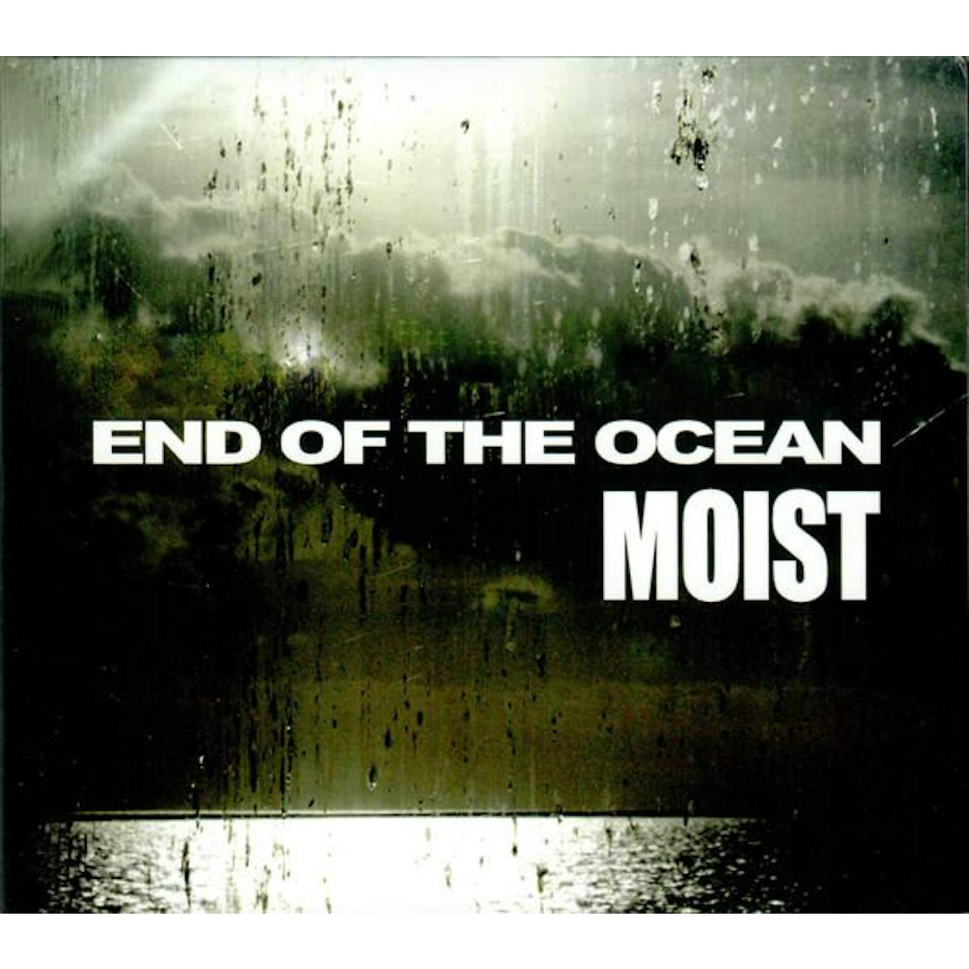 Moist END OF THE OCEAN CD