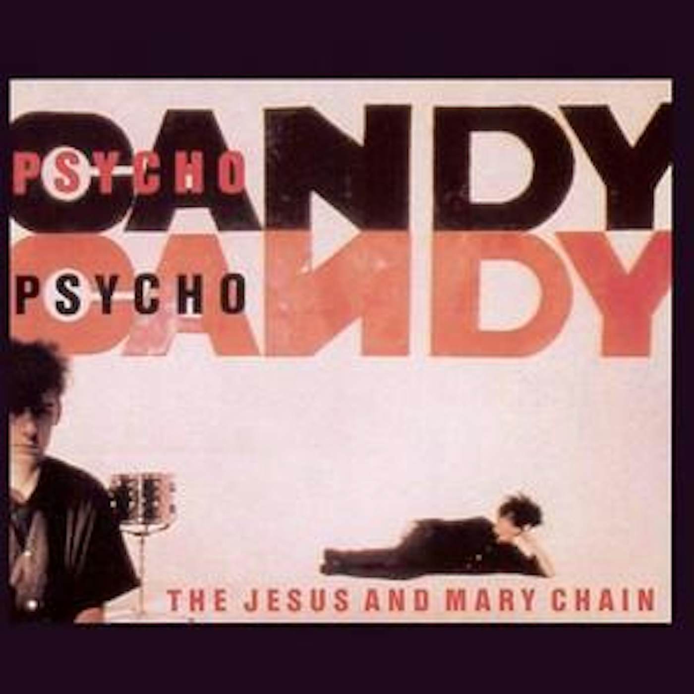 The Jesus and Mary Chain PSYCHOCANDY Vinyl Record