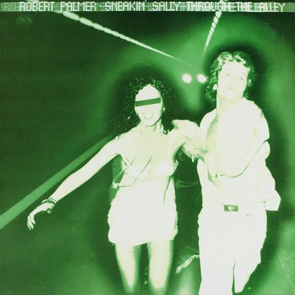 Robert Palmer SNEAKIN' SALLY THROUGH THE ALLEY (LIME GREEN VINYL