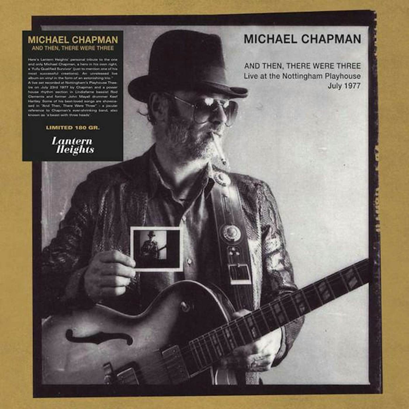 Michael Chapman AND THEN THERE WERE THREE: LIVE AT THE NOTTINGHAM PLAYHOUSE, JULY 1977 (2LP) Vinyl Record