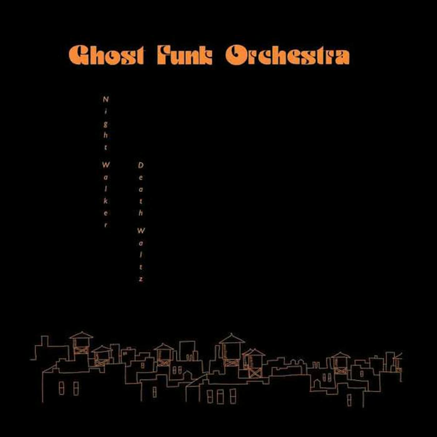 Ghost Funk Orchestra Night Walker / Death Waltz Vinyl Record