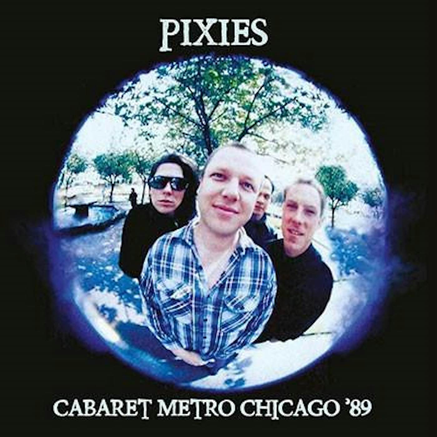Pixies LP - Cabaret Metro Chicago '89 (White 180G Vinyl)