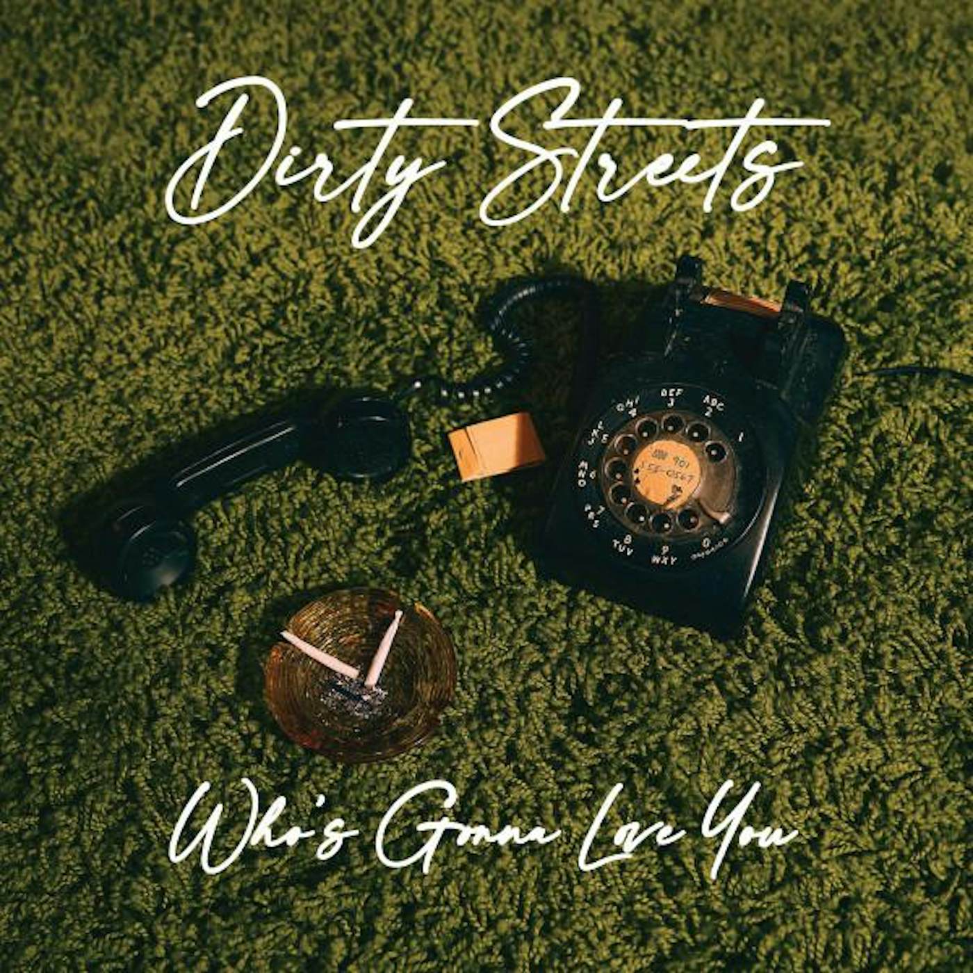 Dirty Streets Who's Gonna Love You Vinyl Record