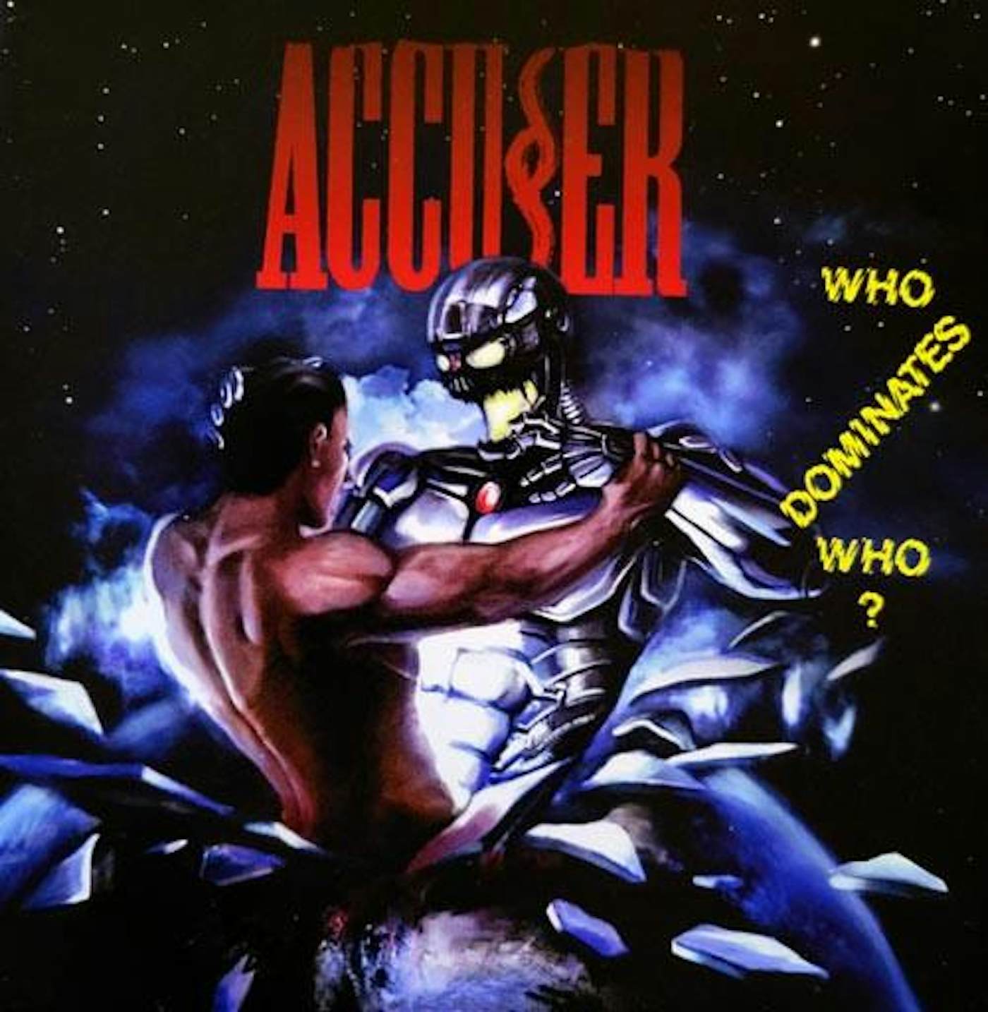 Accuser WHO DOMINATES WHO? CD