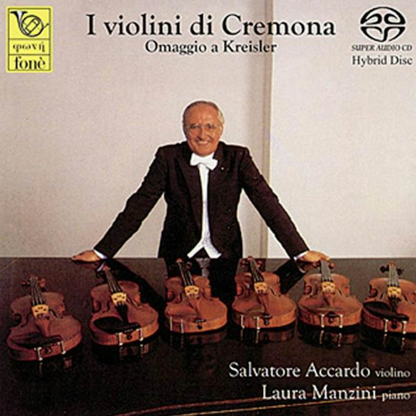 Salvatore Accardo I VIOLINI DI CREMONA OMAGGIO A KREISLER 2 Super Audio CD