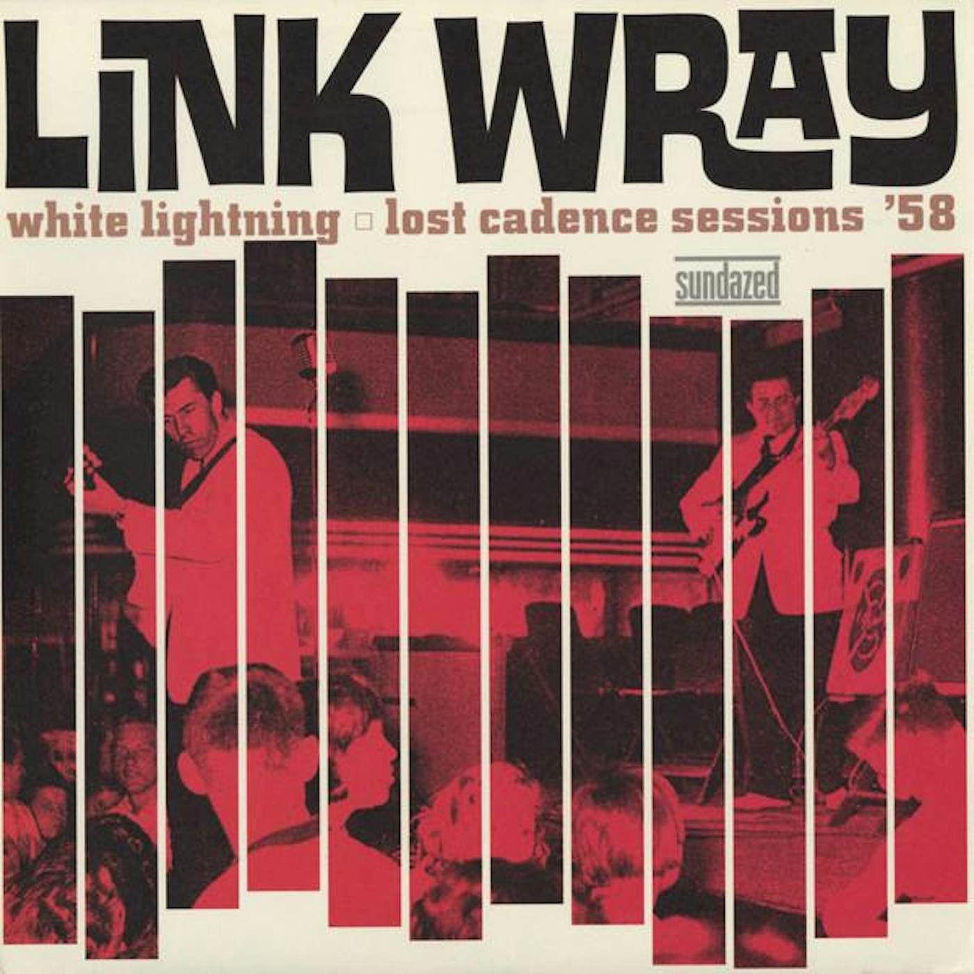 Link Wray WHITE LIGHTNING: LOST CADENCE SESSIONS Vinyl Record