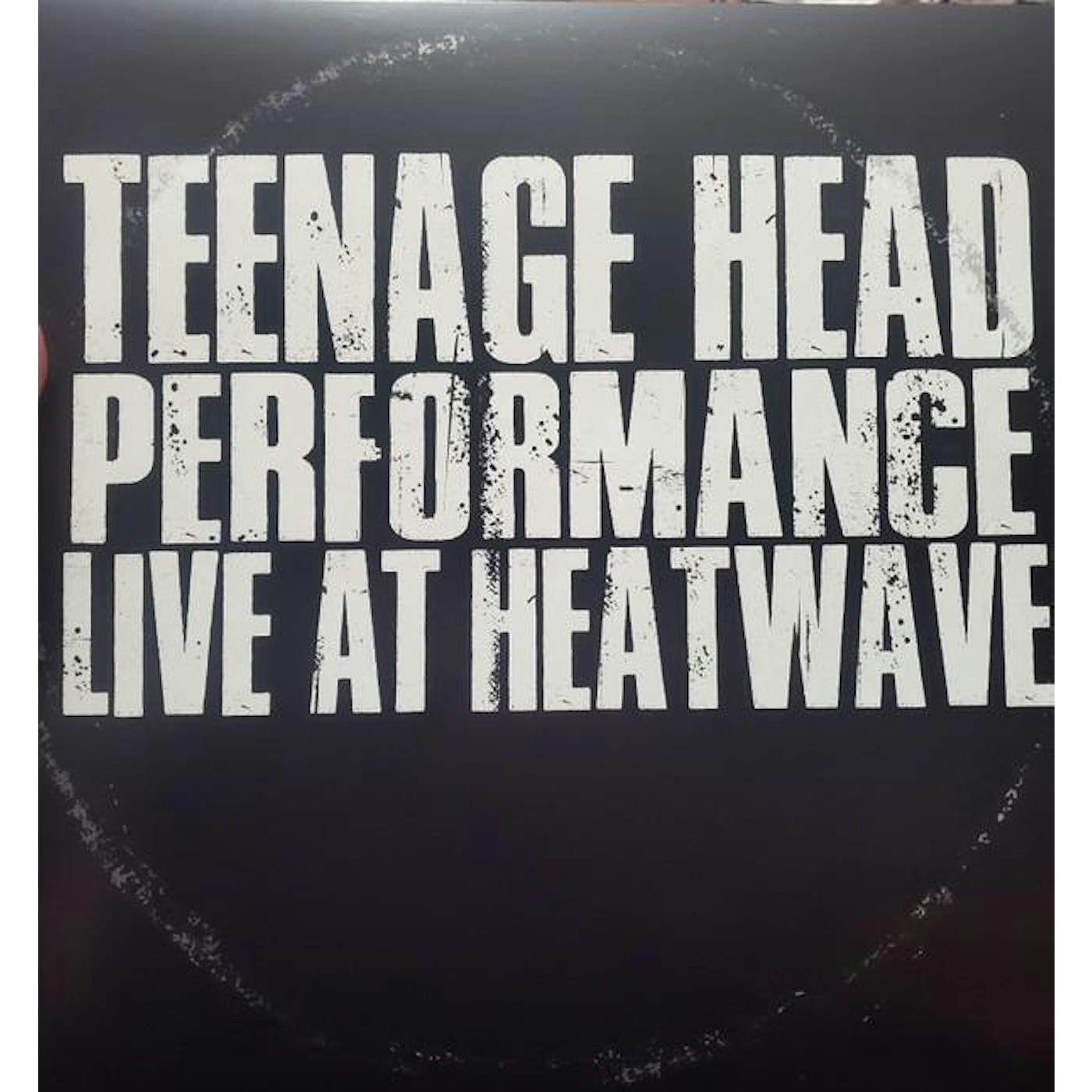 Teenage Head LIVE AT HEATWAVE Vinyl Record