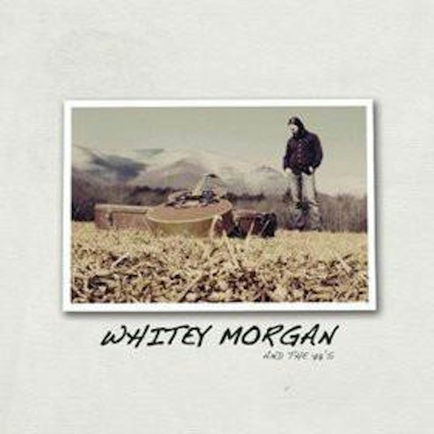 Whitey Morgan and the 78's Vinyl Record