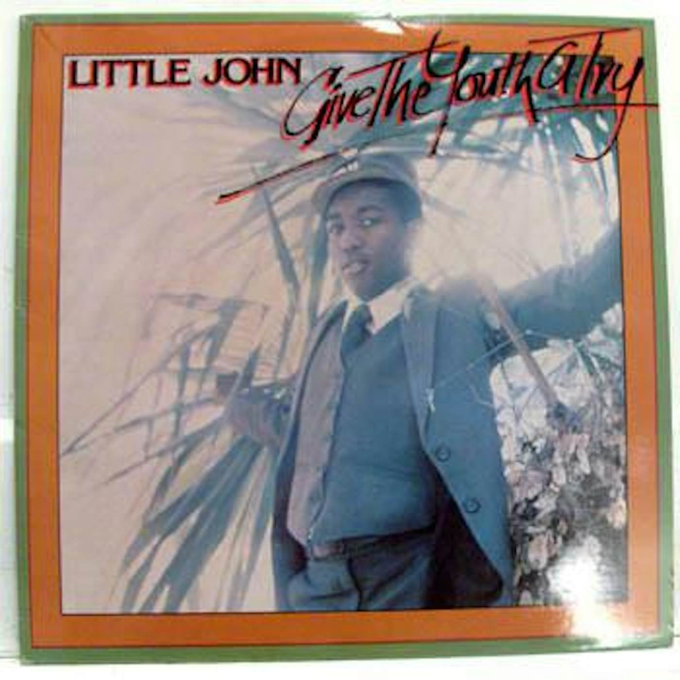 Little John GIVE THE YOUTH A TRY Vinyl Record