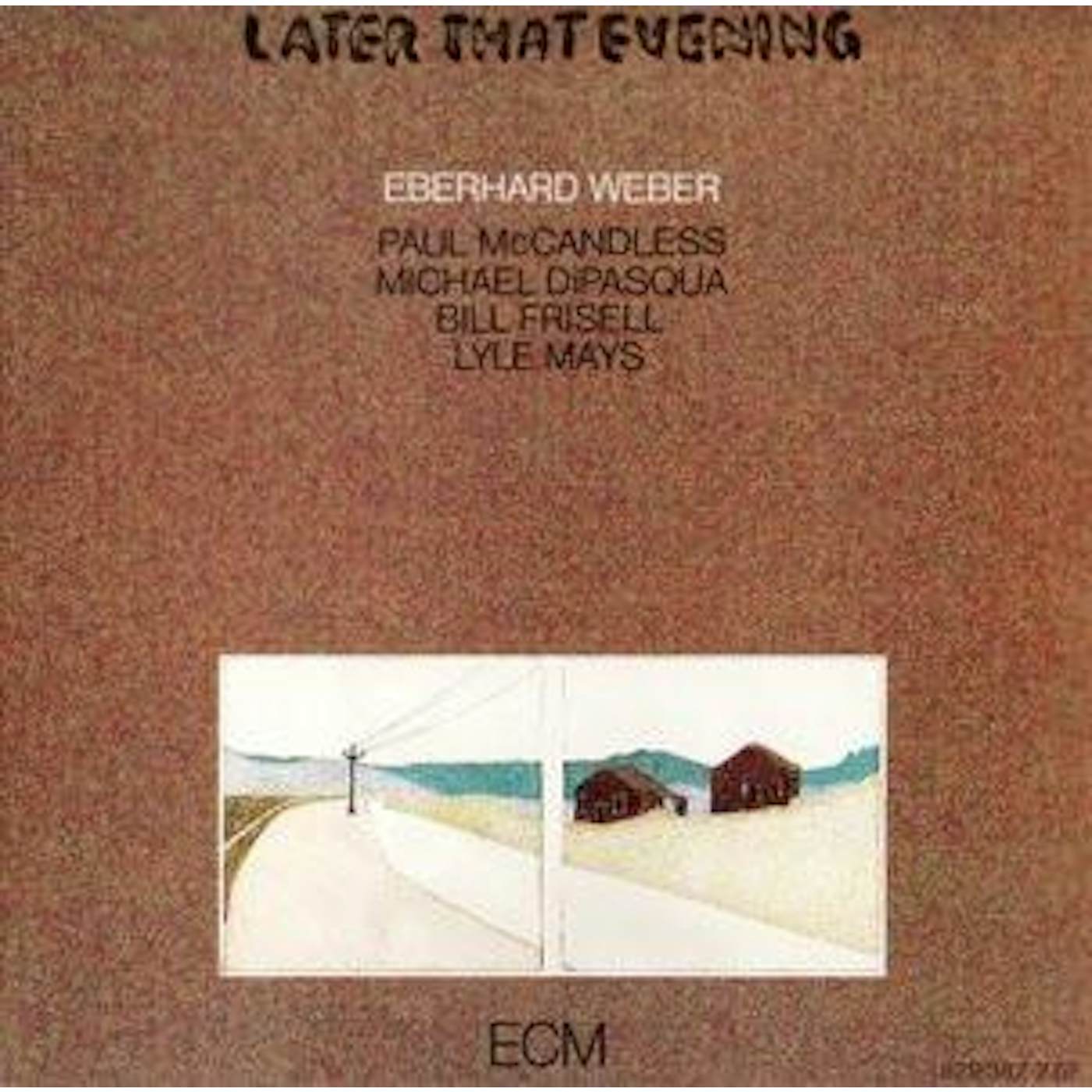 Eberhard Weber LATER THAT EVENING CD