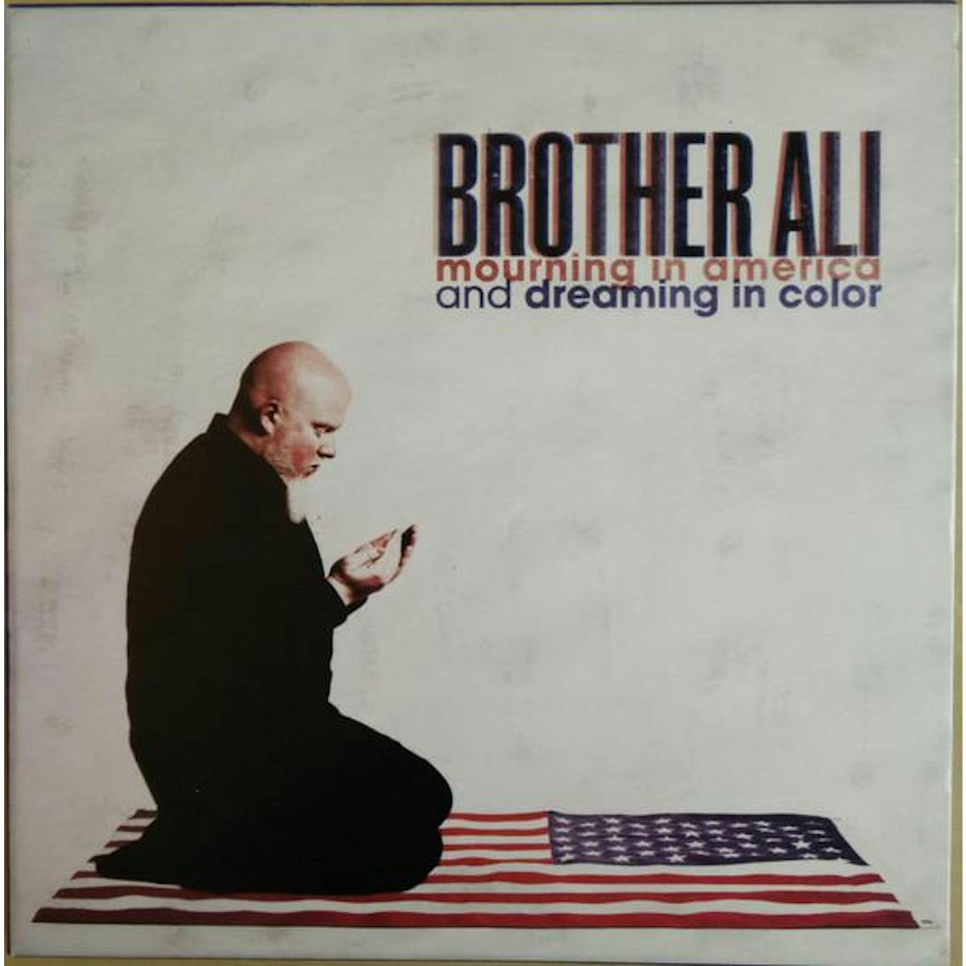 Brother Ali MOURNING IN AMERICA & DREAMING IN COLOR CD