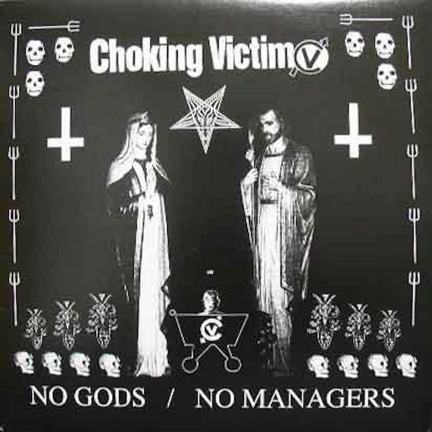 Choking Victim NO GODS NO MANAGERS Vinyl Record