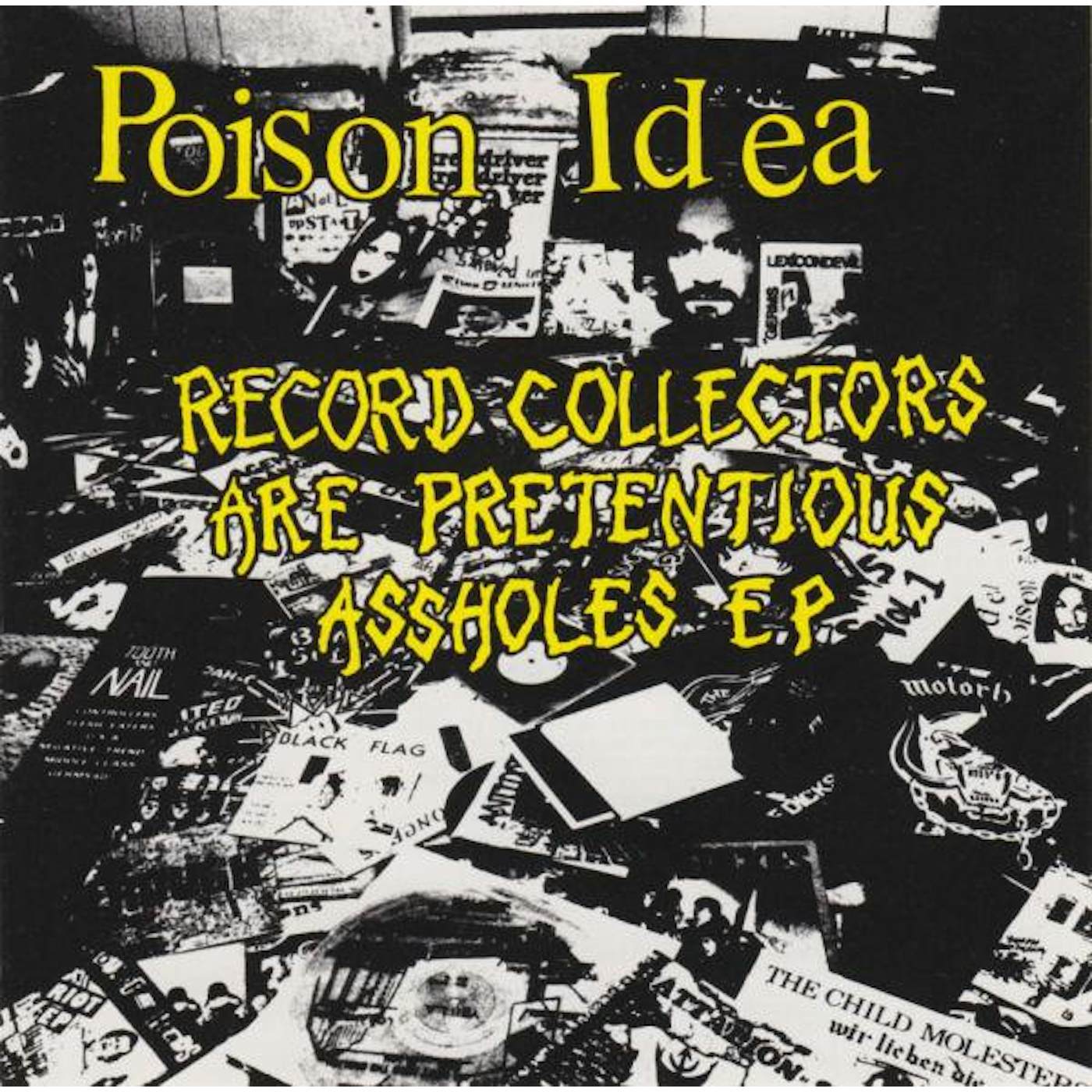 Poison Idea RECORD COLLECTORS ARE PRETENCIOUS CD