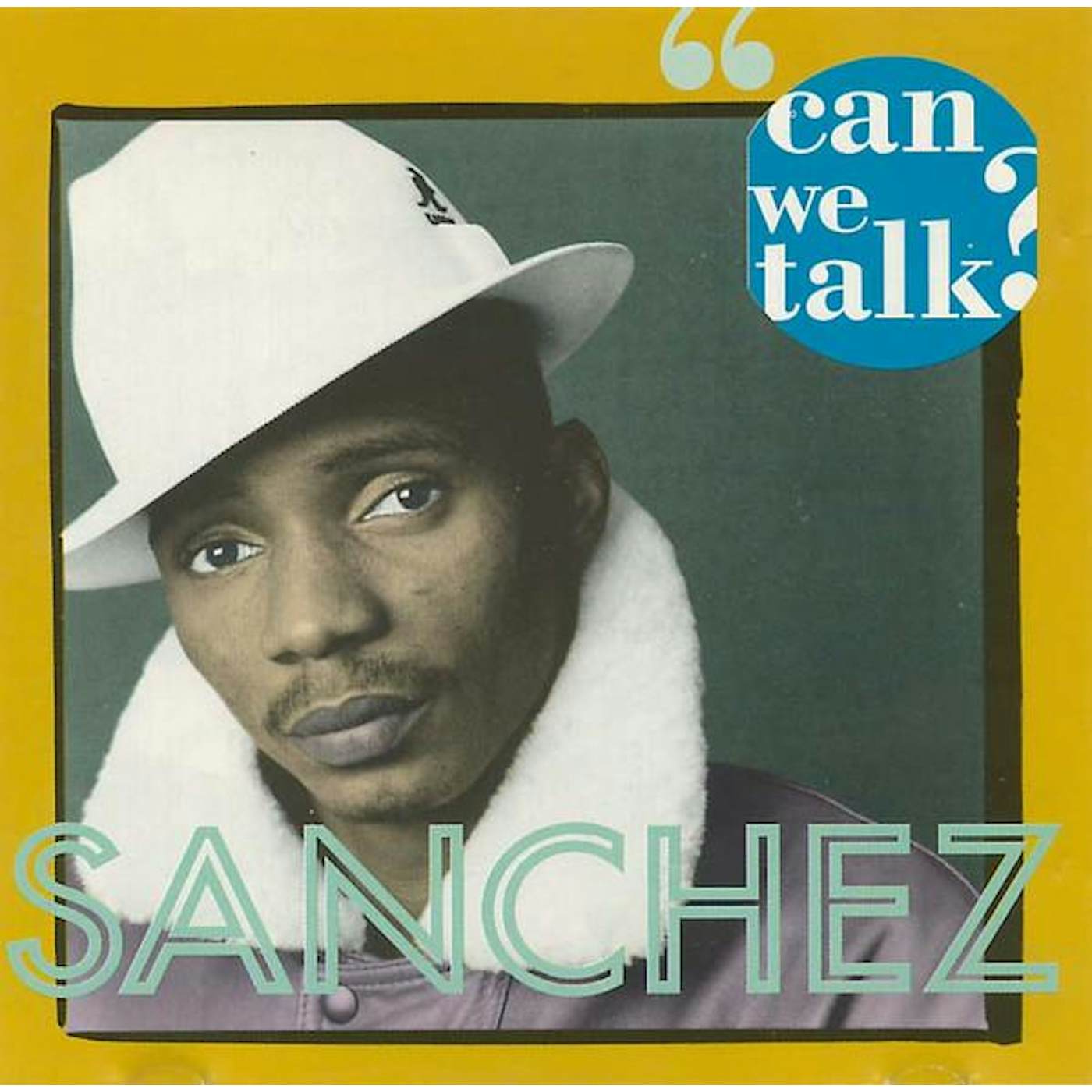 Sanchez CAN WE TALK CD