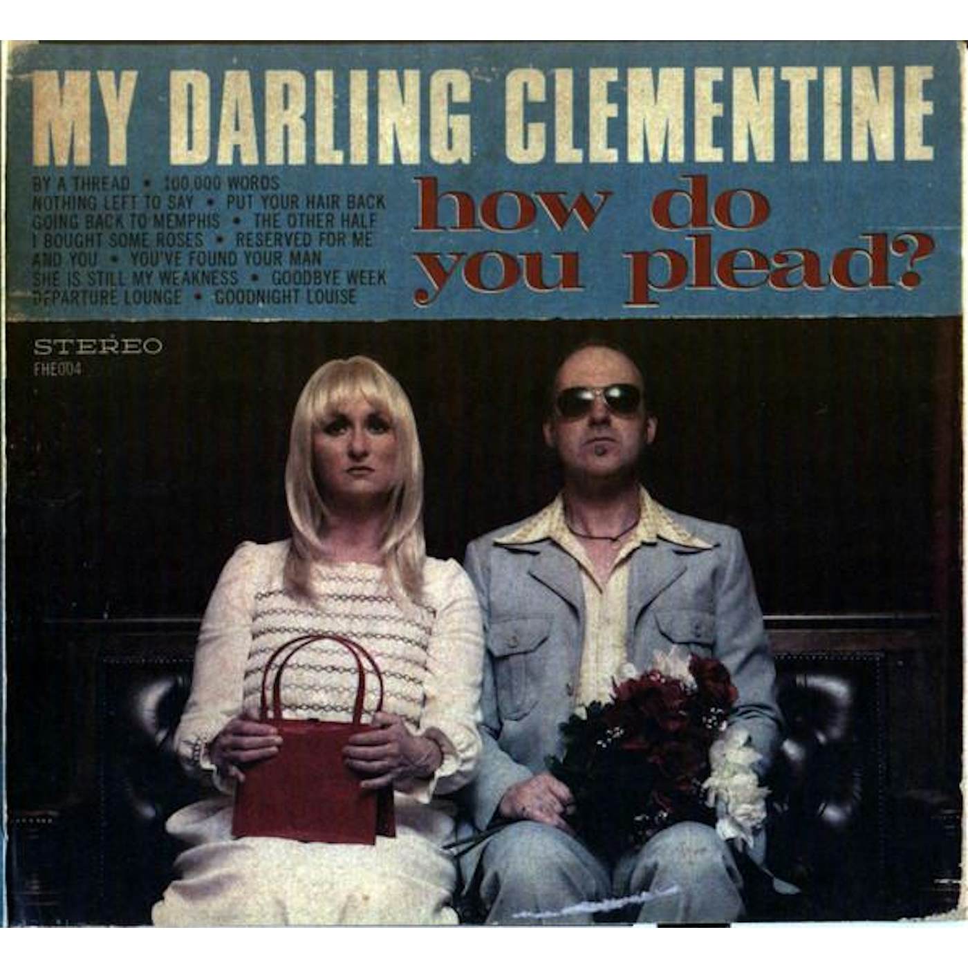 My Darling Clementine HOW DO YOU PLEAD CD