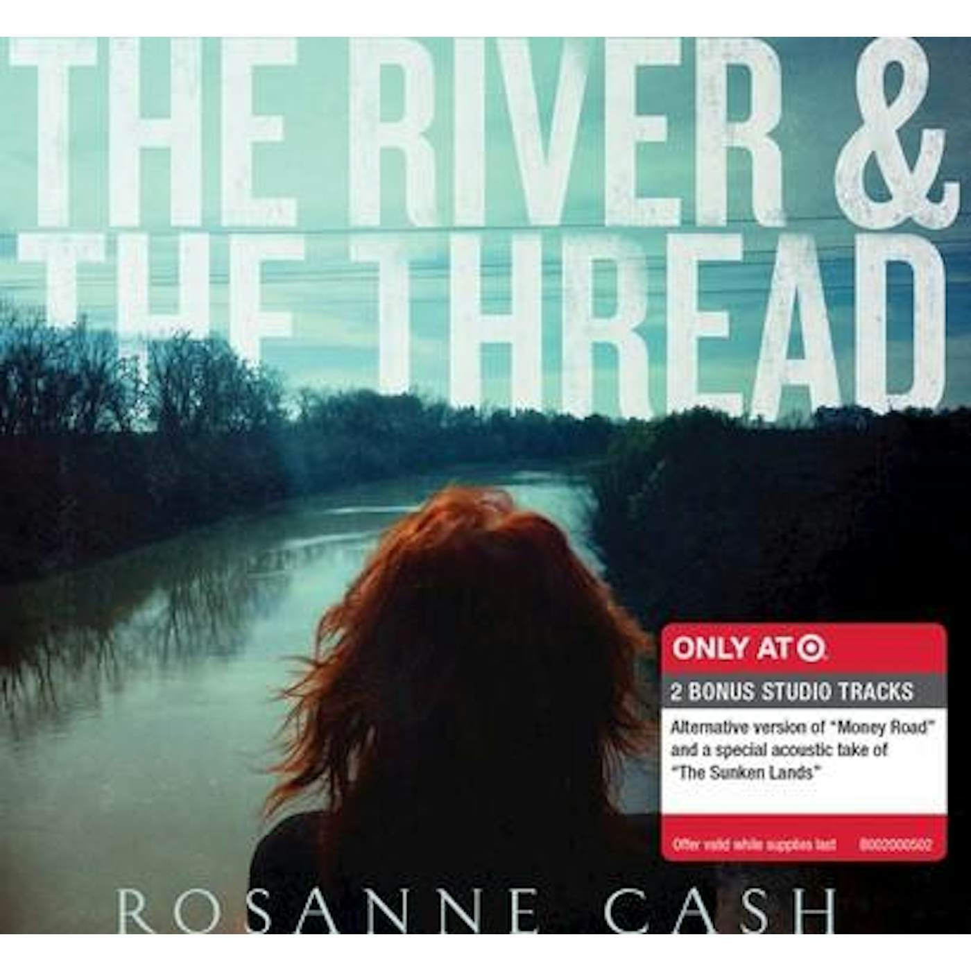 Rosanne Cash RIVER & THE THREAD (DELUXE EDITION/2 BONUS TRACKS) CD
