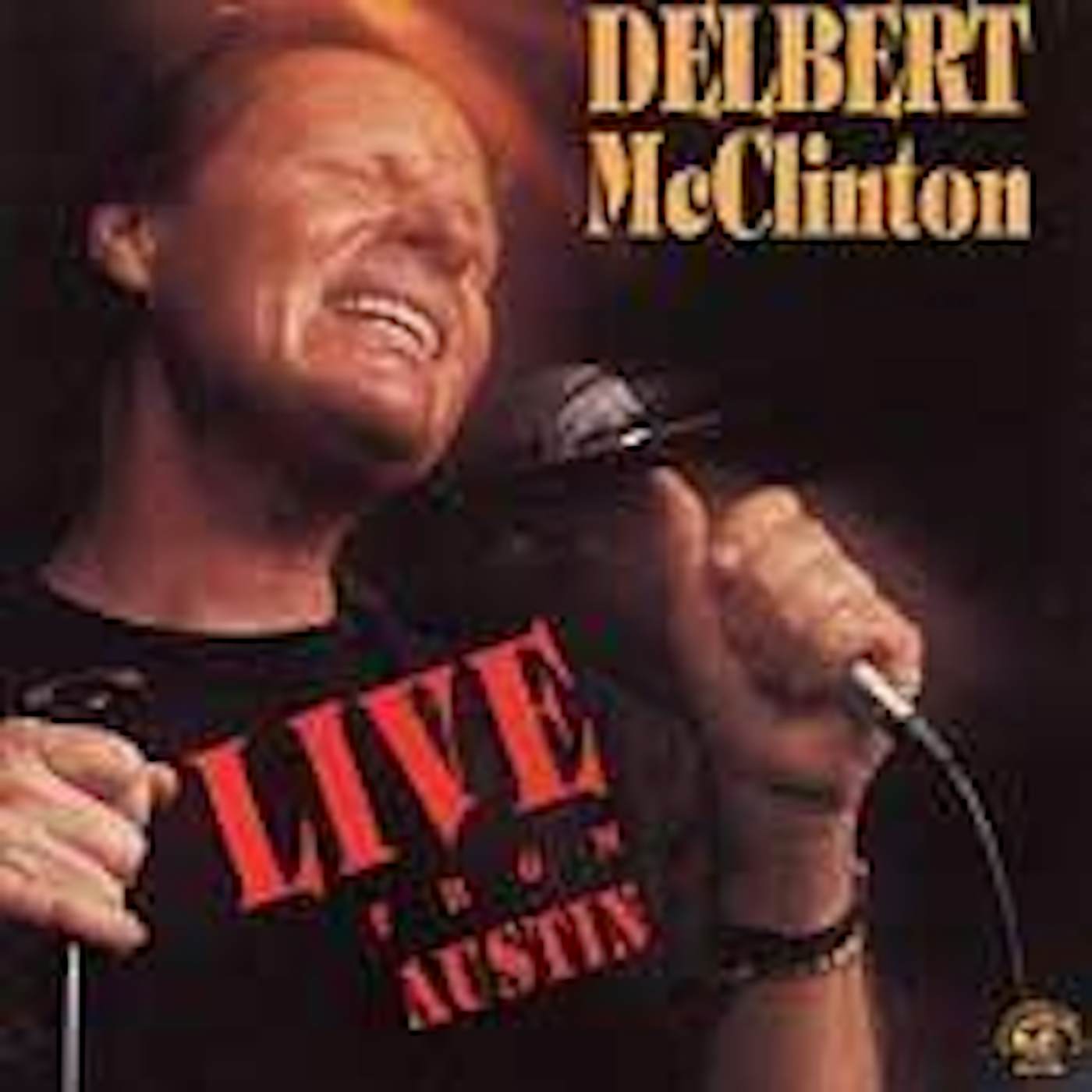 Delbert McClinton LIVE FROM AUSTIN Vinyl Record