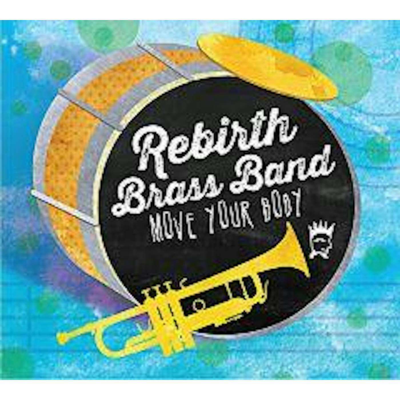 Rebirth Brass Band Move Your Body Vinyl Record