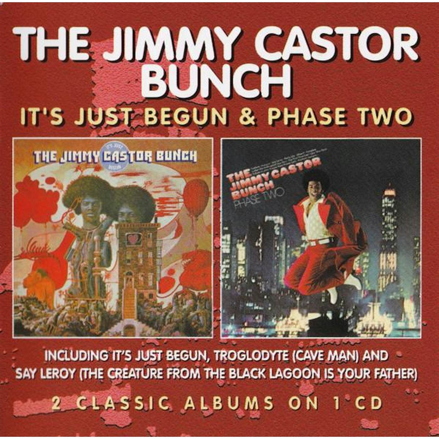 The Jimmy Castor Bunch IT'S JUST BEGUN / PHASE TWO CD