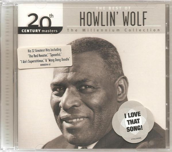 Howlin' Wolf MILLENNIUM COLLECTION: 20TH CENTURY MASTERS CD