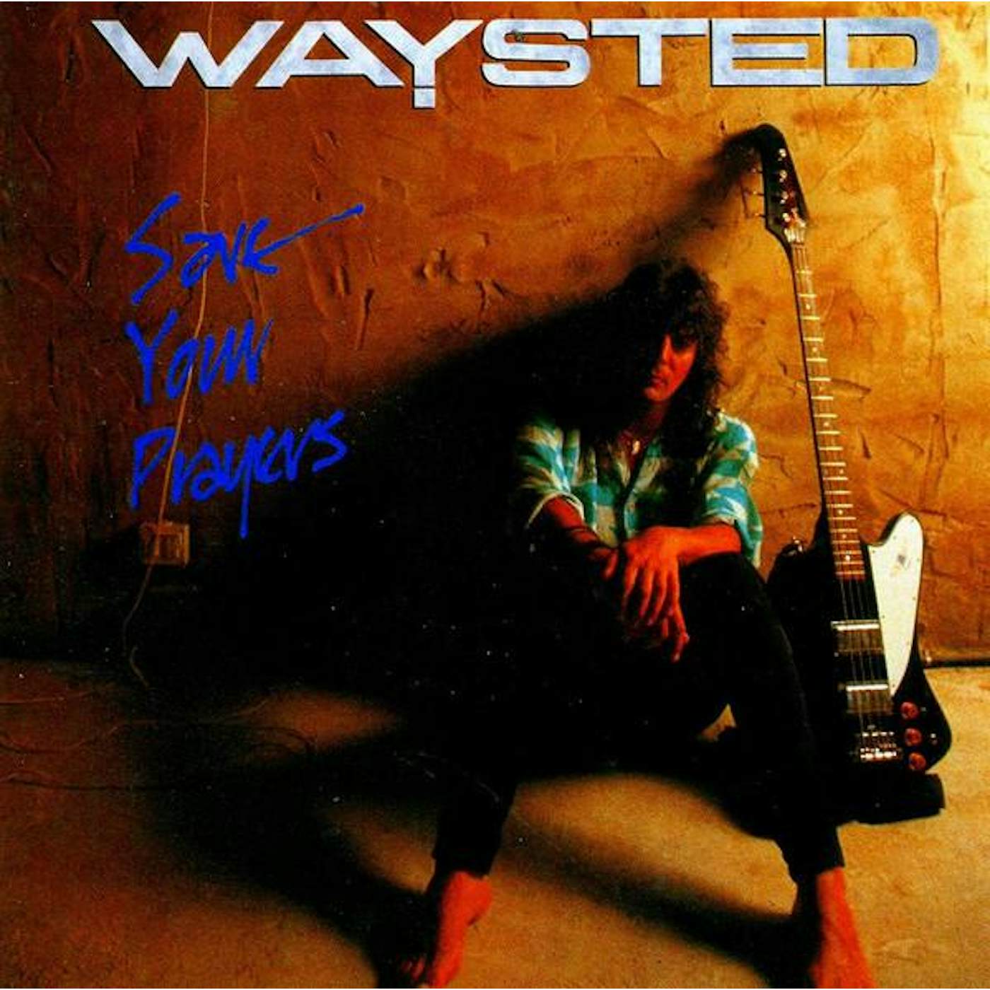 Waysted SAVE YOUR PRAYERS CD