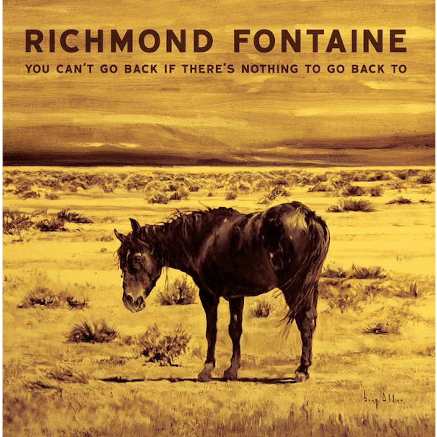Richmond Fontaine YOU CAN'T GO BACK IF THERE'S NOTHING TO GO BACK TO Vinyl Record