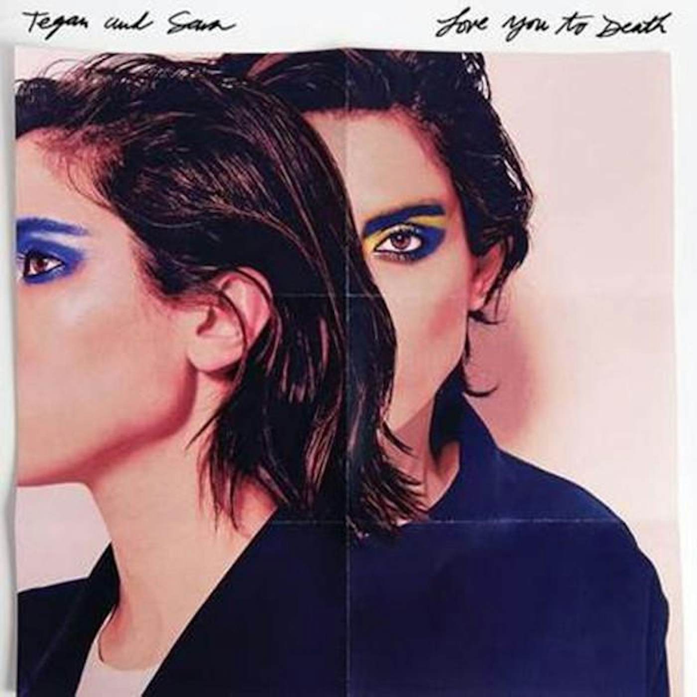 Tegan and Sara LOVE YOU TO DEATH (COLORED VINYL) Vinyl Record