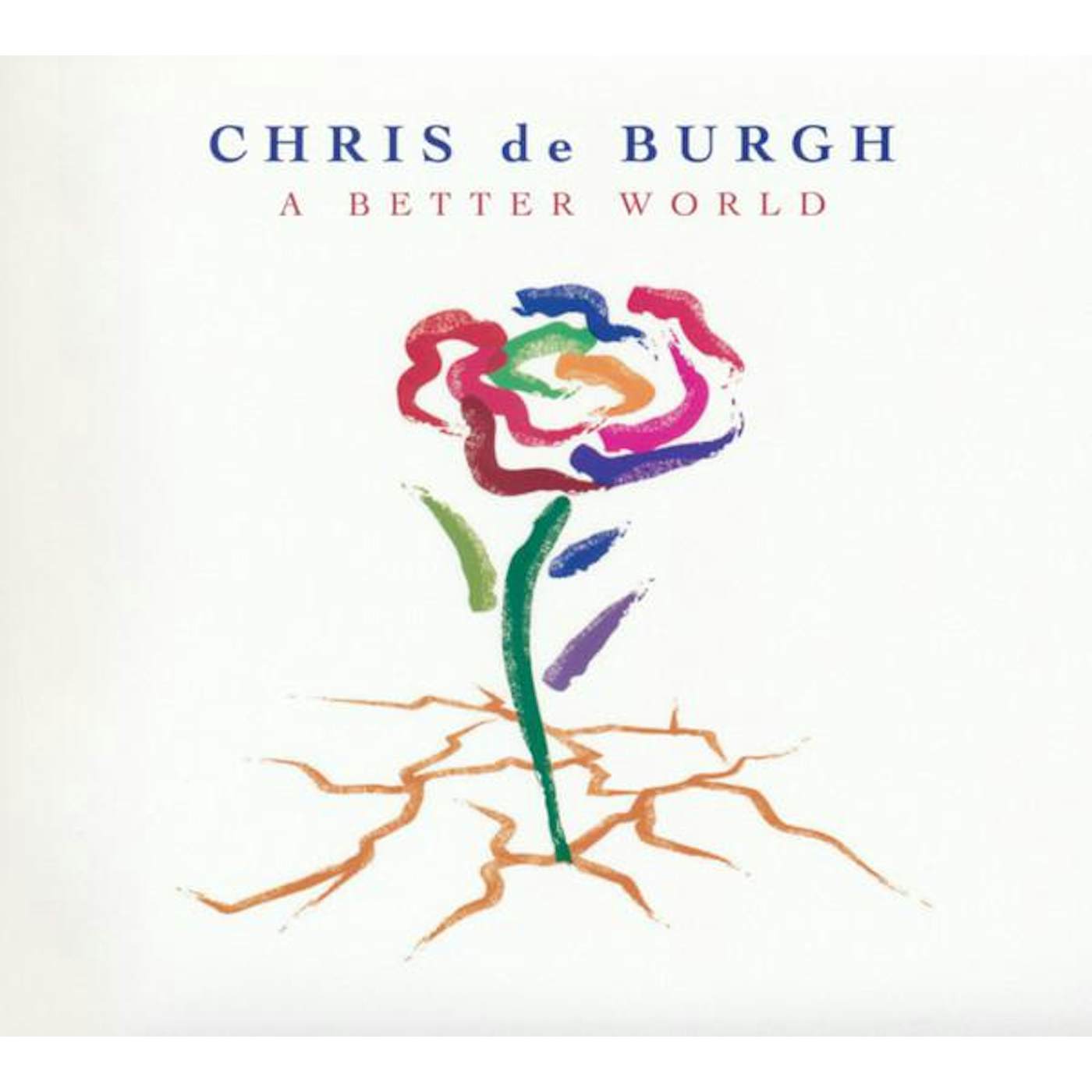 Chris de Burgh BETTER WORLD CD