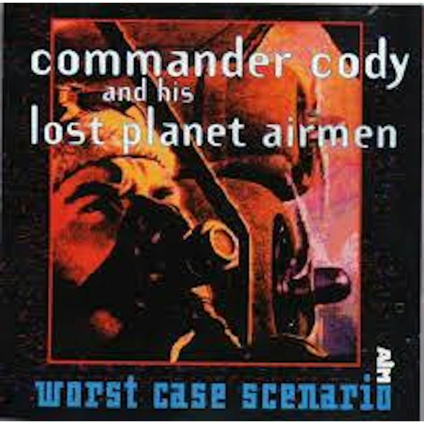 Commander Cody THIRST CASE SCENARIO CD