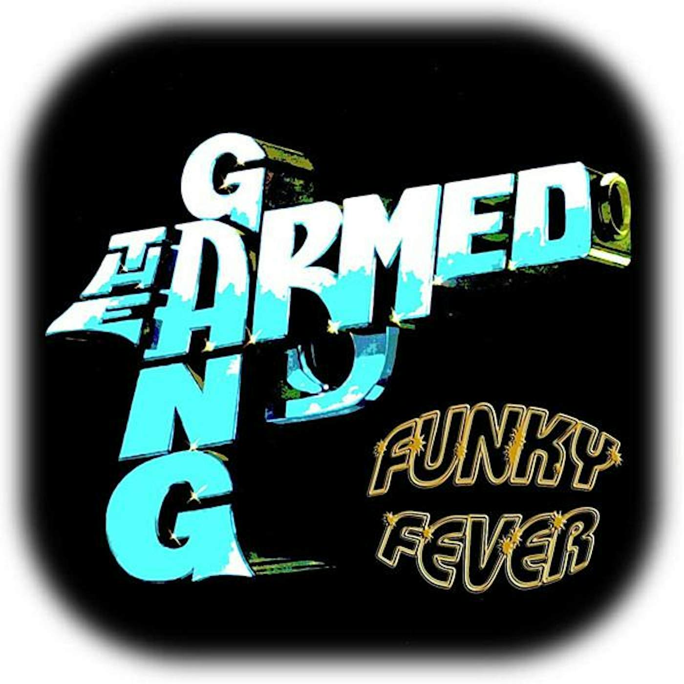 The Armed Gang