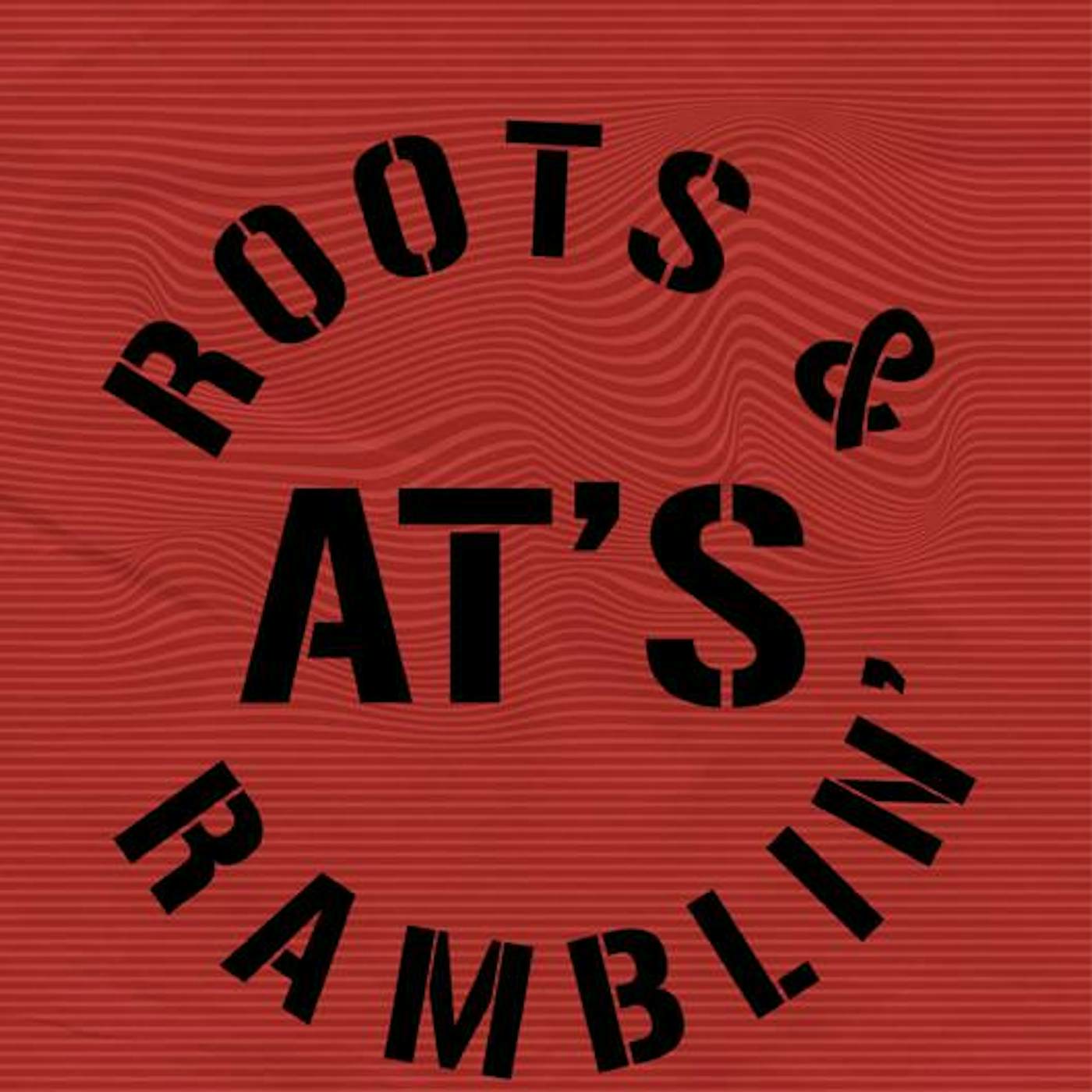 AT's Roots & Ramblin'