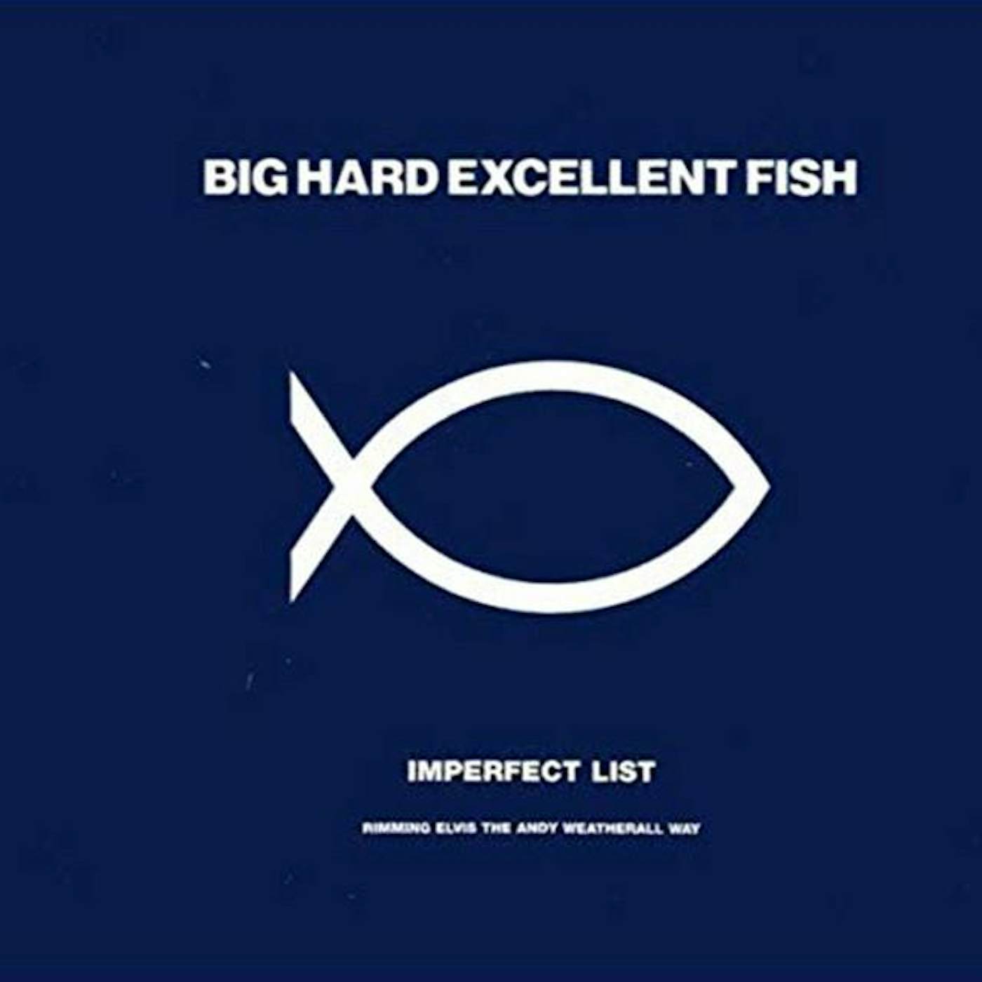 Big Hard Excellent Fish