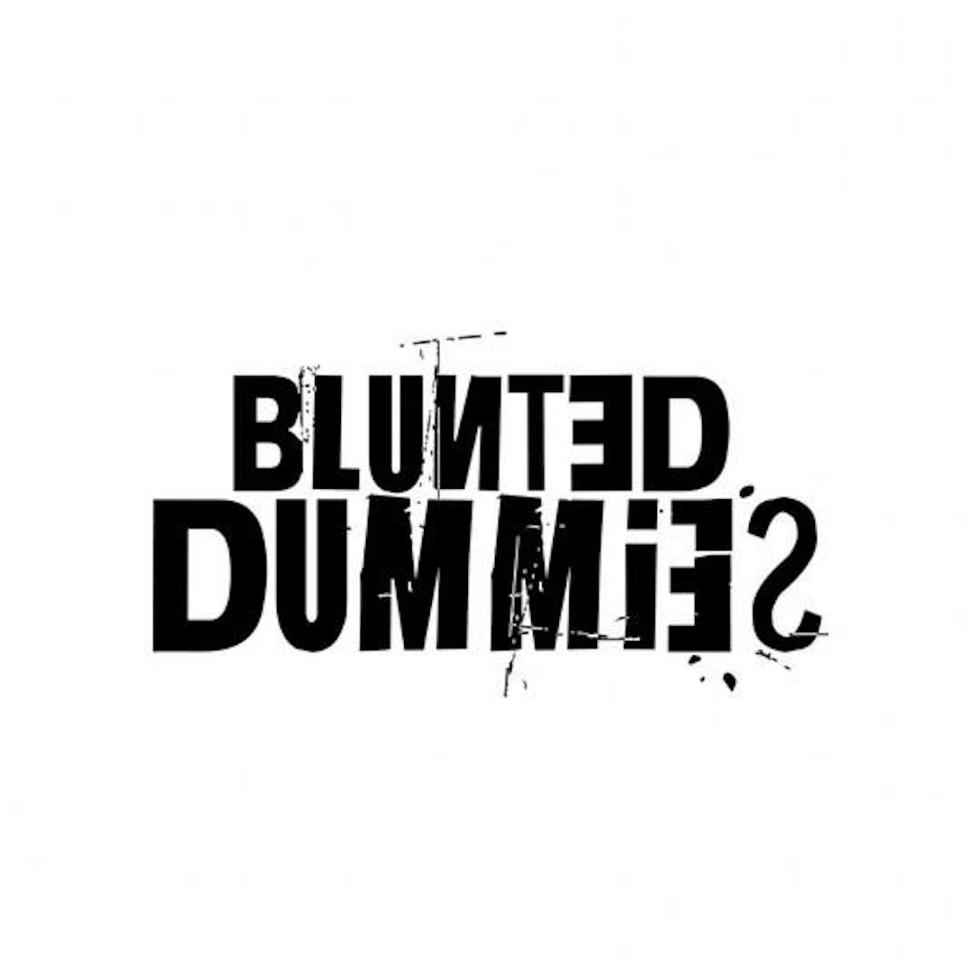 Blunted Dummies