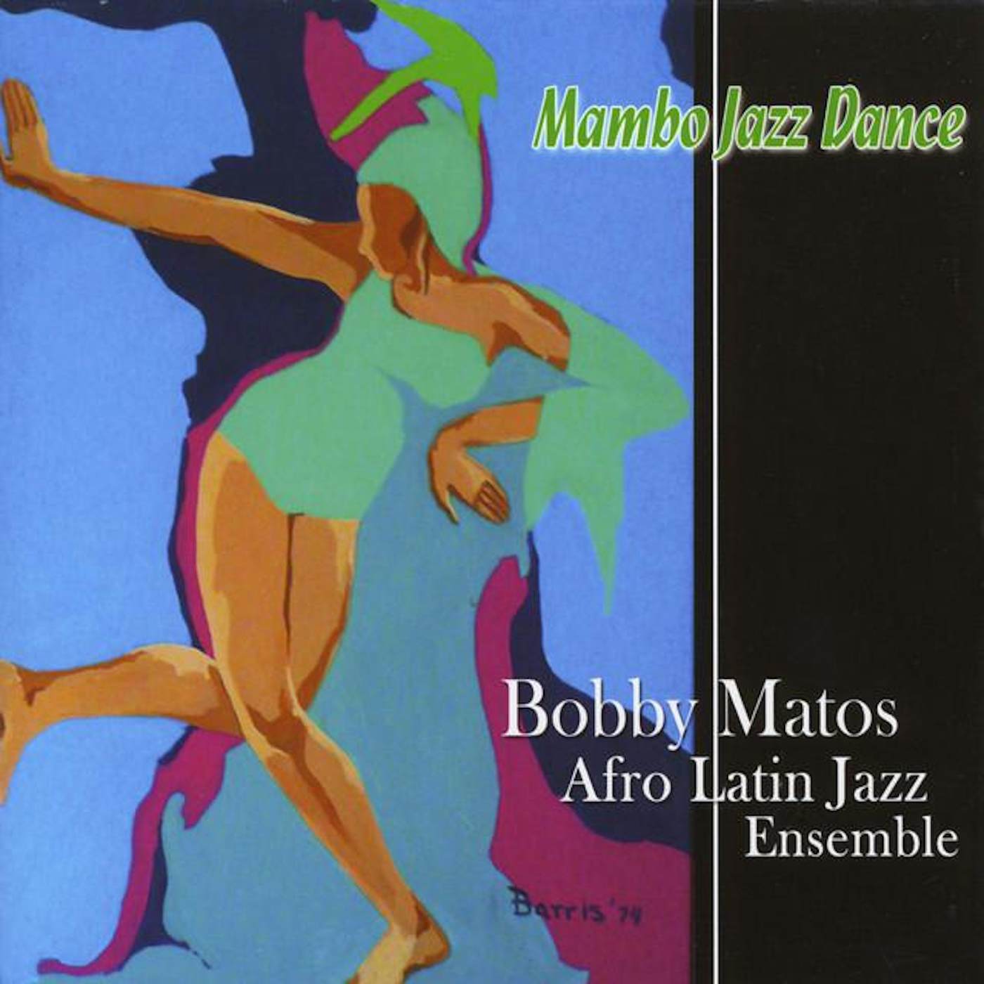 Bobby Matos & His Afro Latin Jazz Ensemble