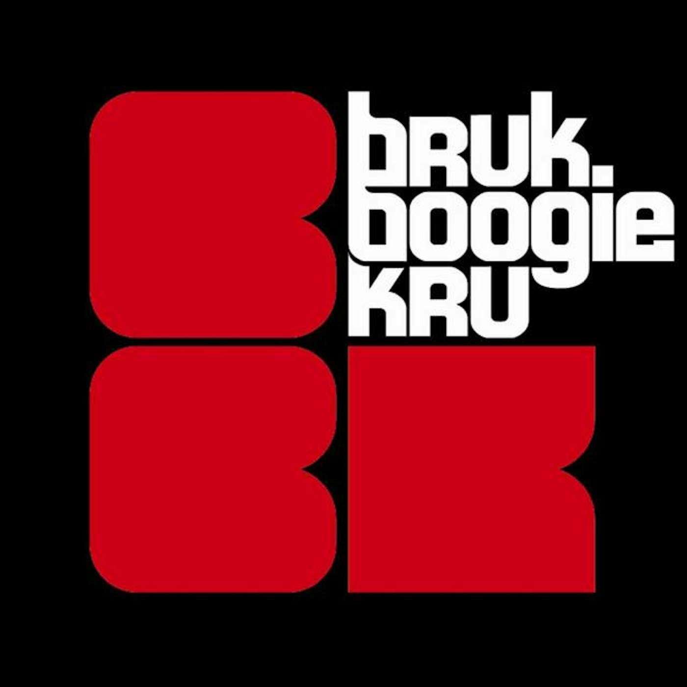 Bruk Boogie Kru