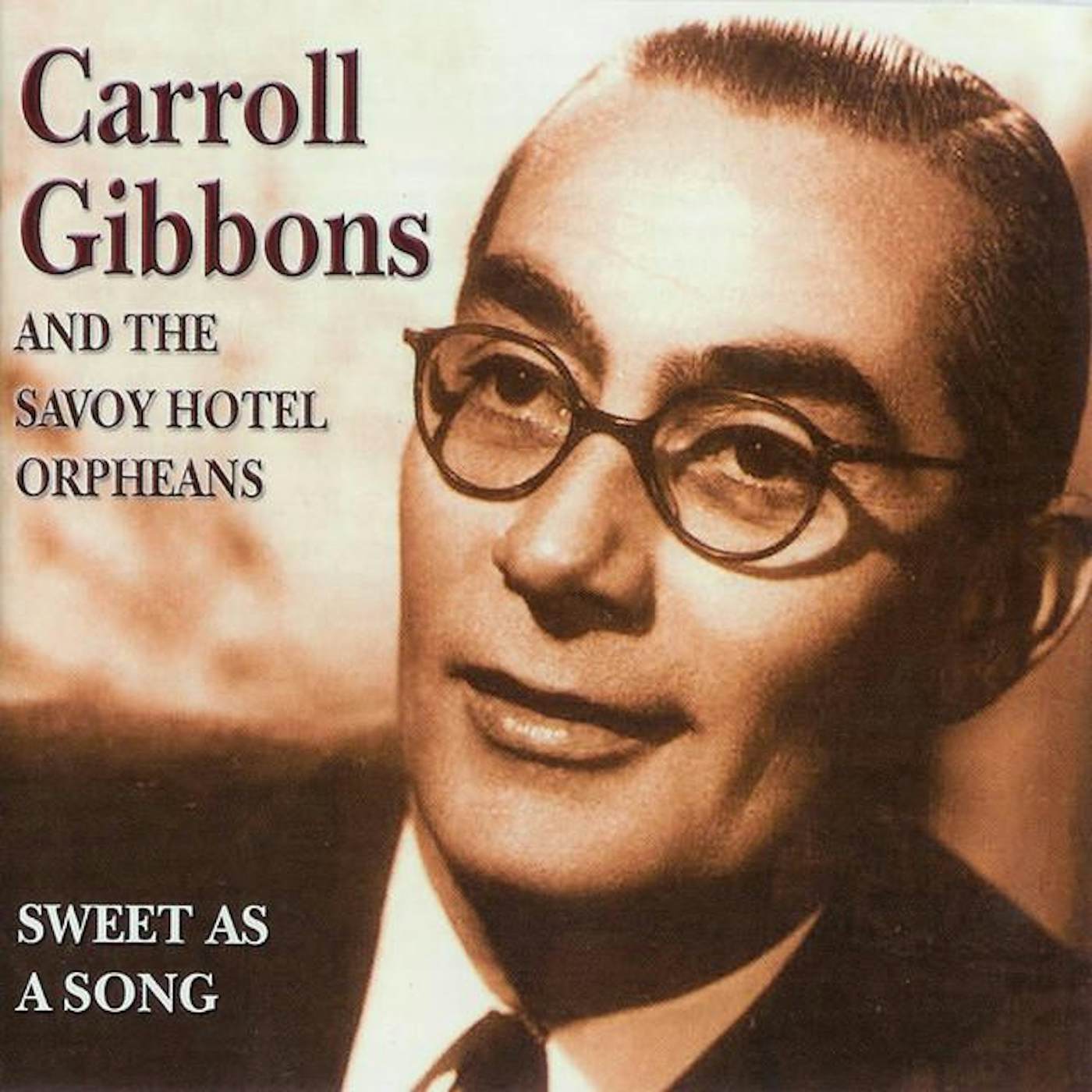 Carroll Gibbons & The Savoy Hotel Orpheans