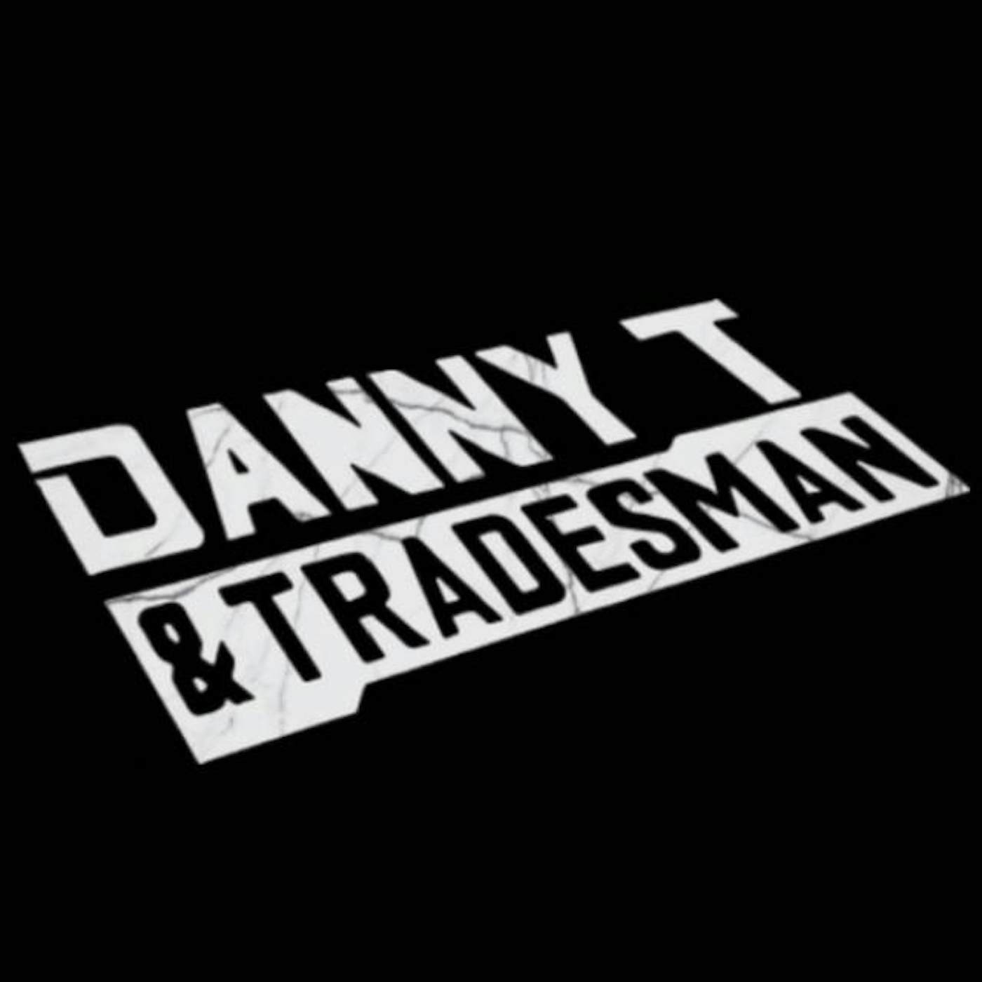 Danny T & Tradesman