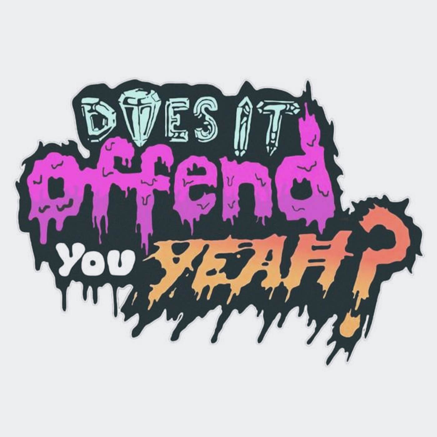 Does It Offend You, Yeah?