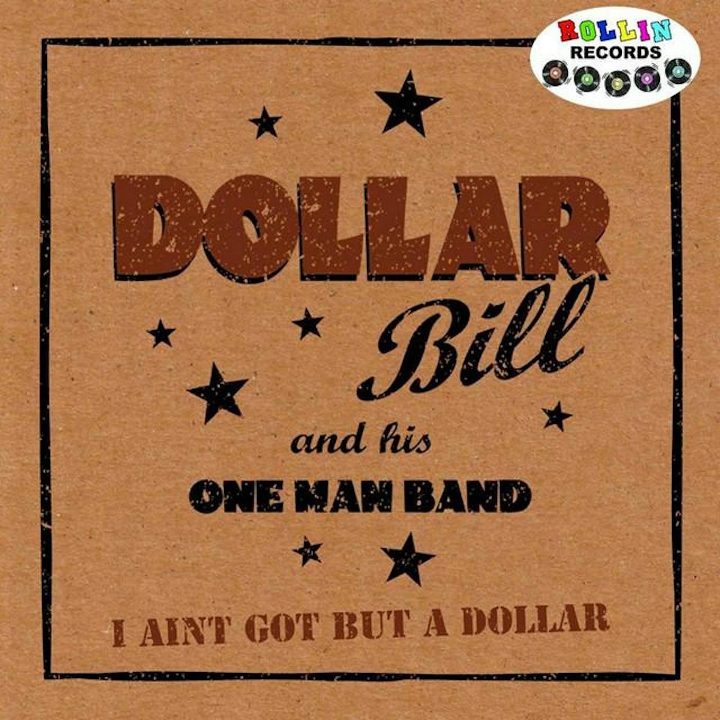 Dollar Bill and His One Mand Band