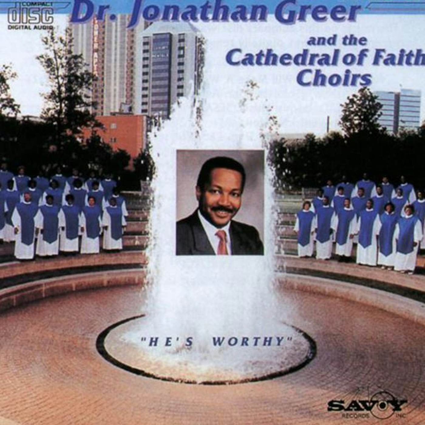 Dr. Jonathan Greer & The Cathedral Of Faith Choir