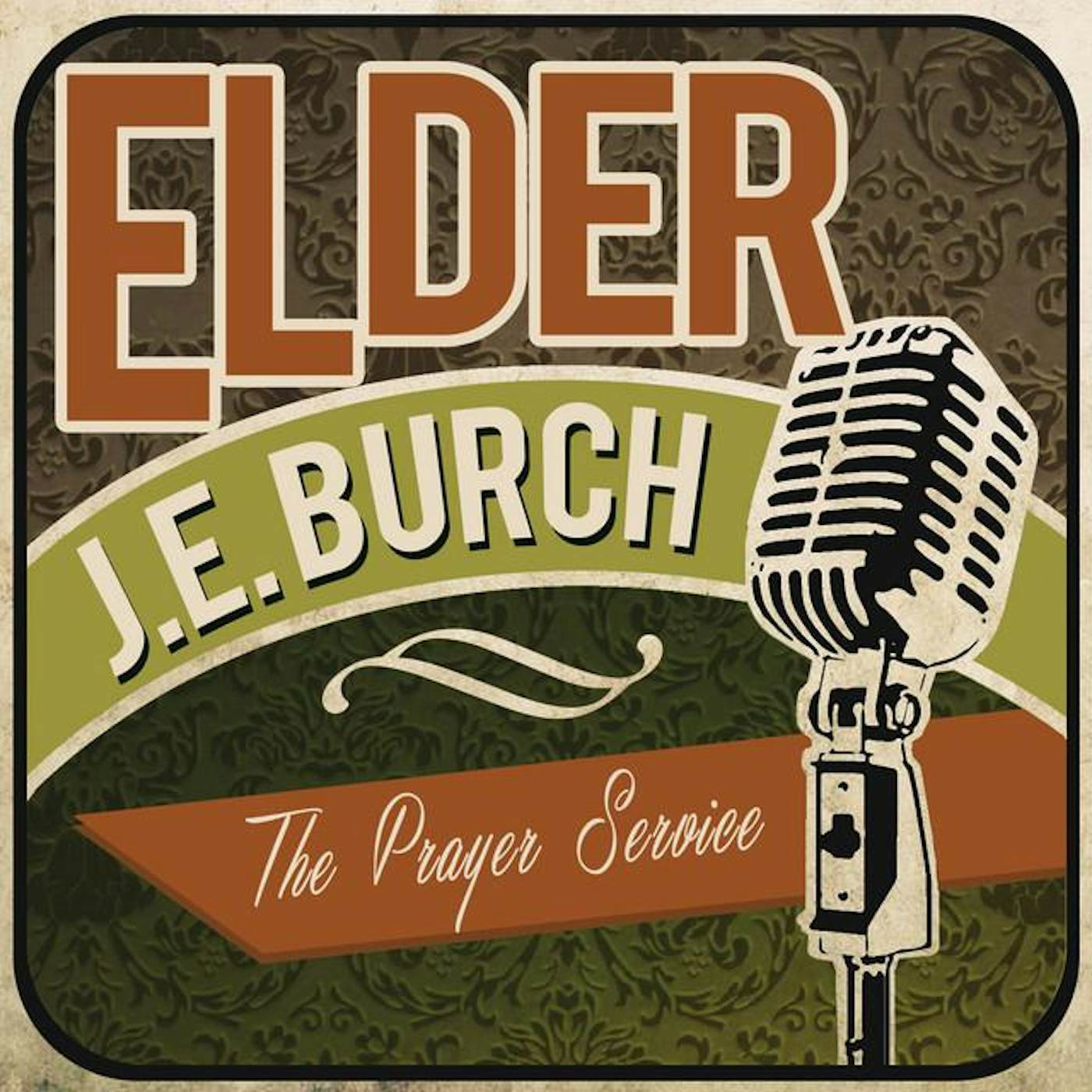 Elder J.E. Burch