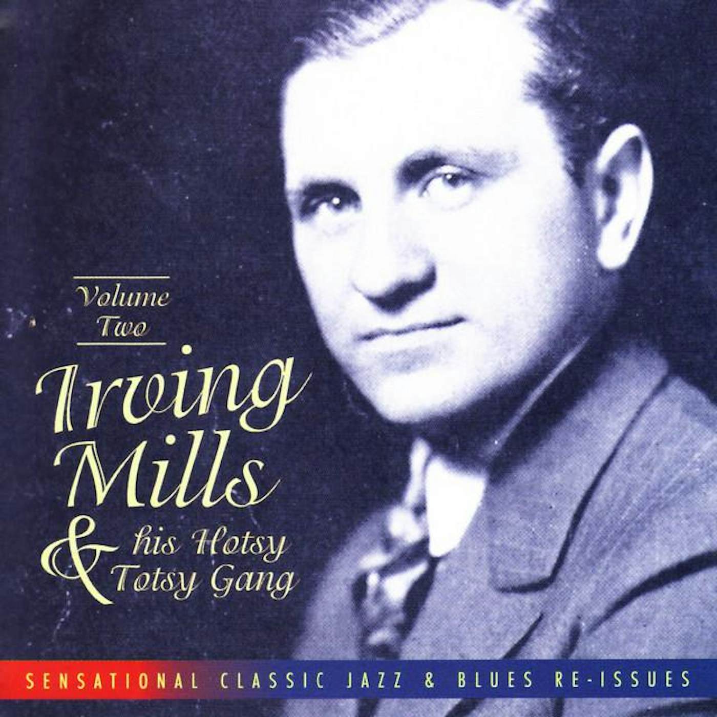 Irving Mills & His Hotsy Totsy Gang