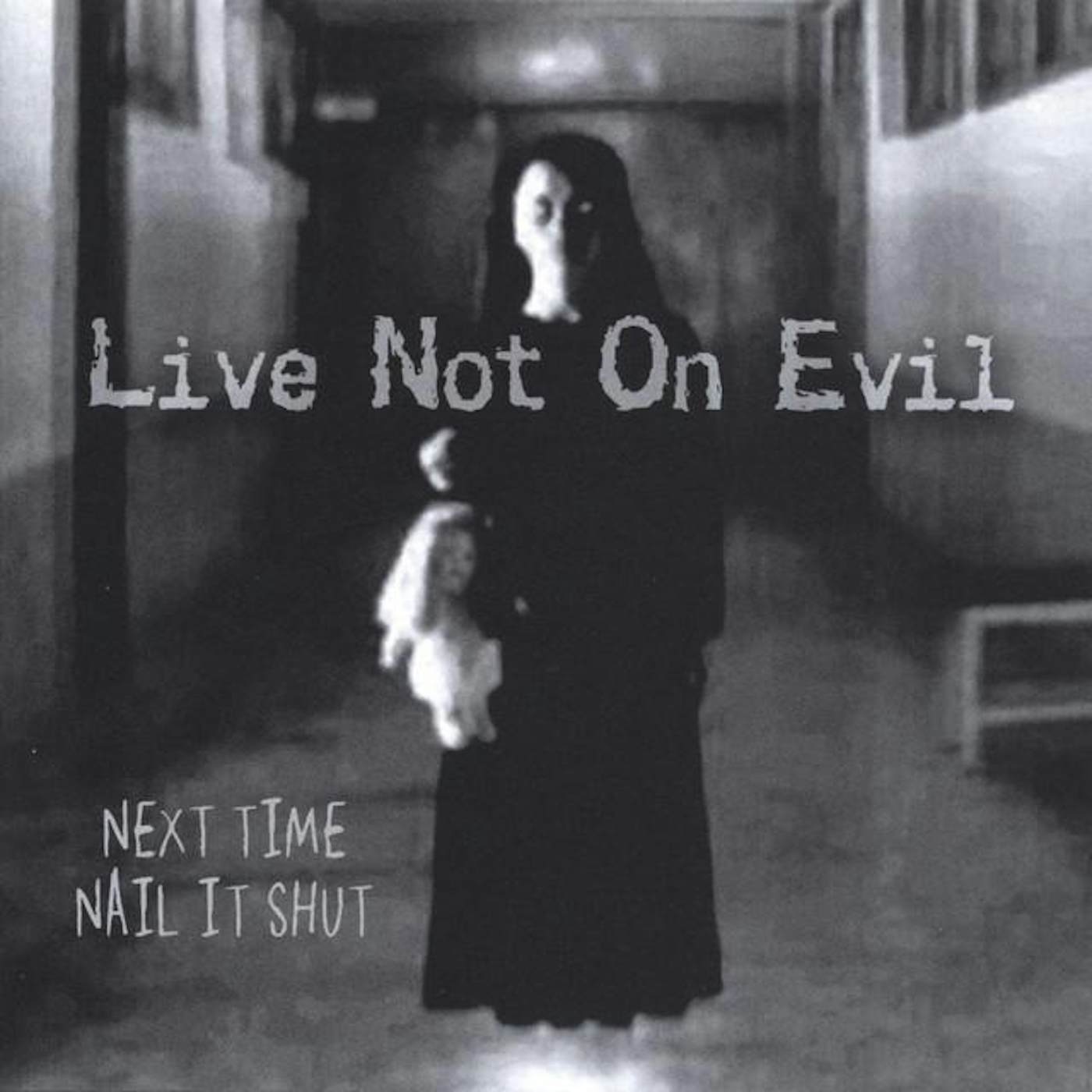 Live Not On Evil