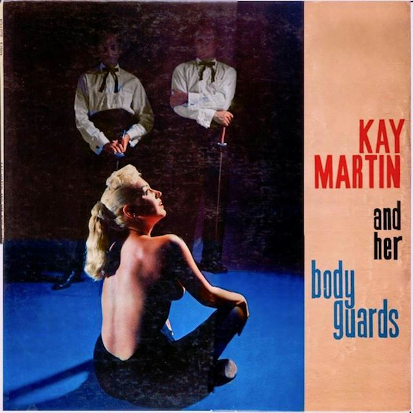 Kay Martin & Her Body Guards