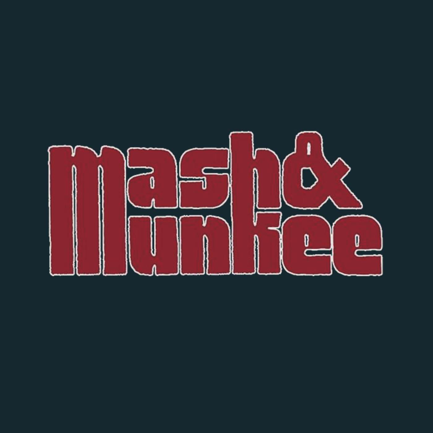 Mash & Munkee