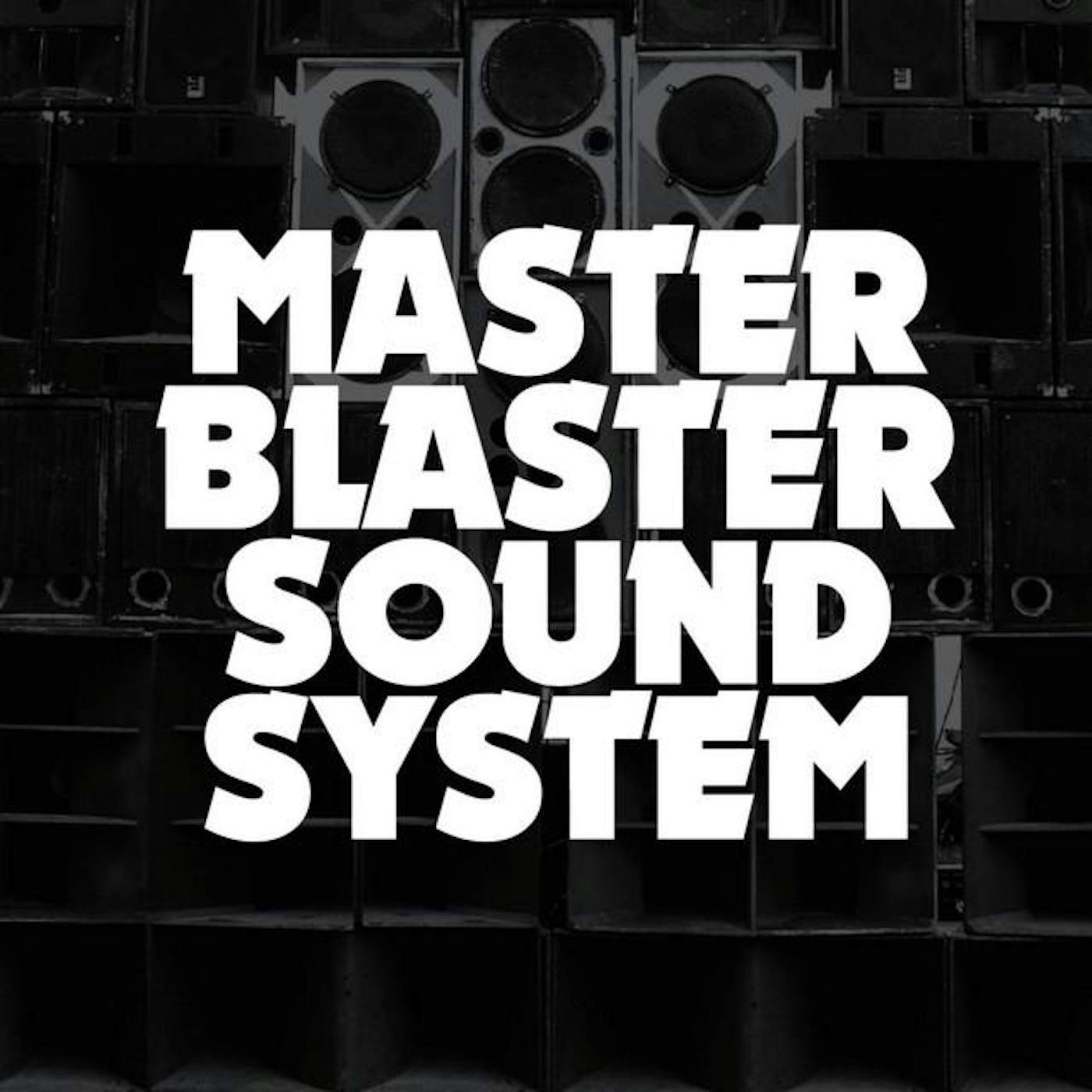 Master Blaster Soundsystem