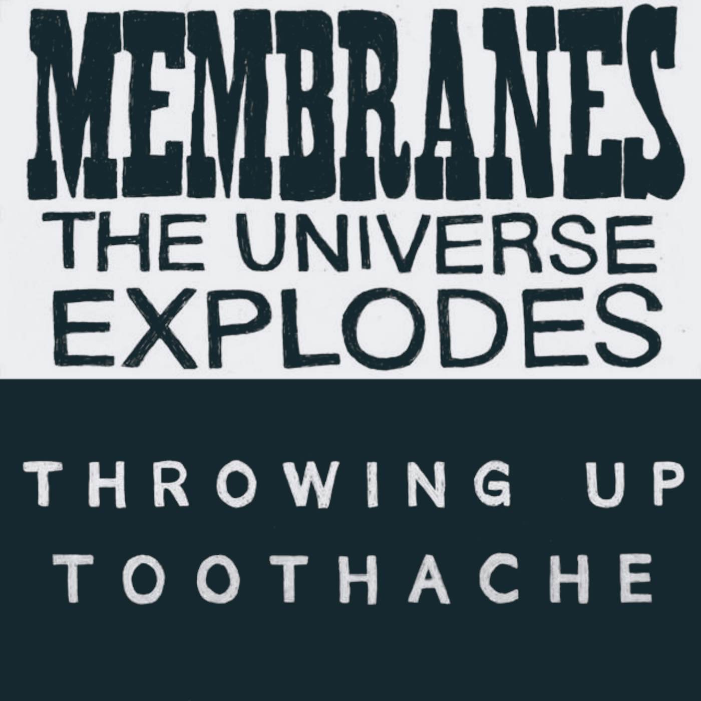 Membranes, Throwing Up